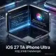 Секреты iOS 27 и WWDC 2026: Как Apple случайно подтвердила складной iPhone Ultra
